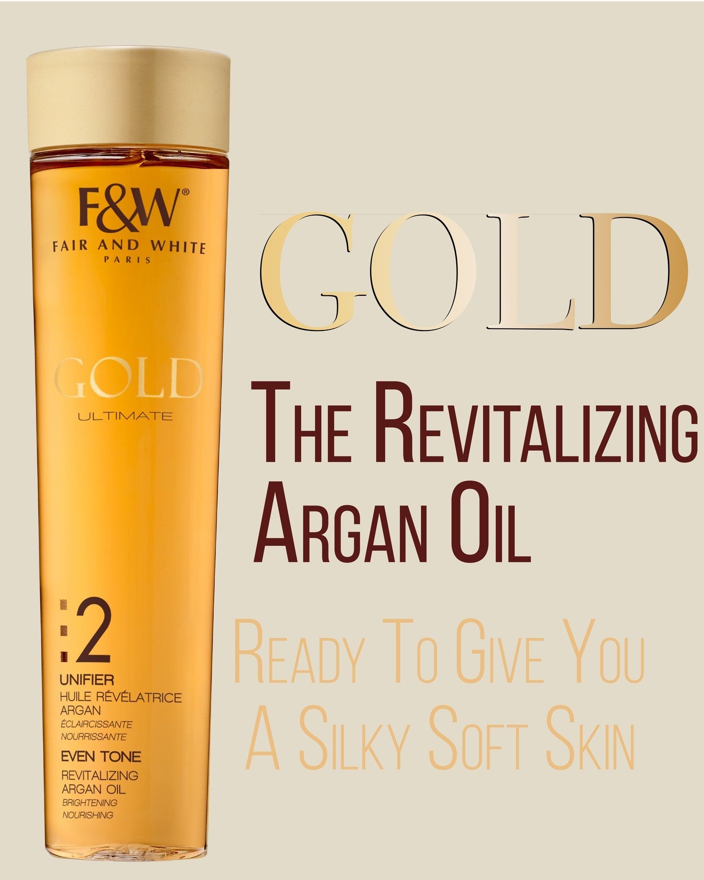 Fair and White 2: Gold revitalizing argan oil 200Ml / 6.76 FL. OZ